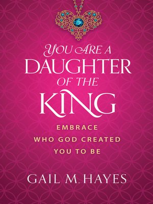 cover image of You Are a Daughter of the King